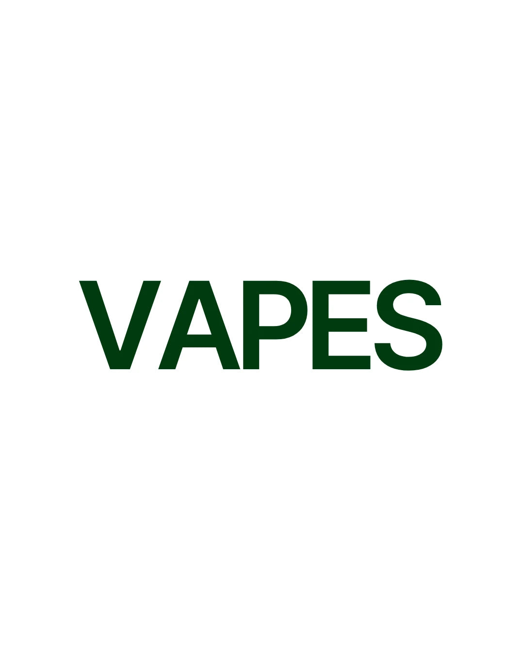 Vapes