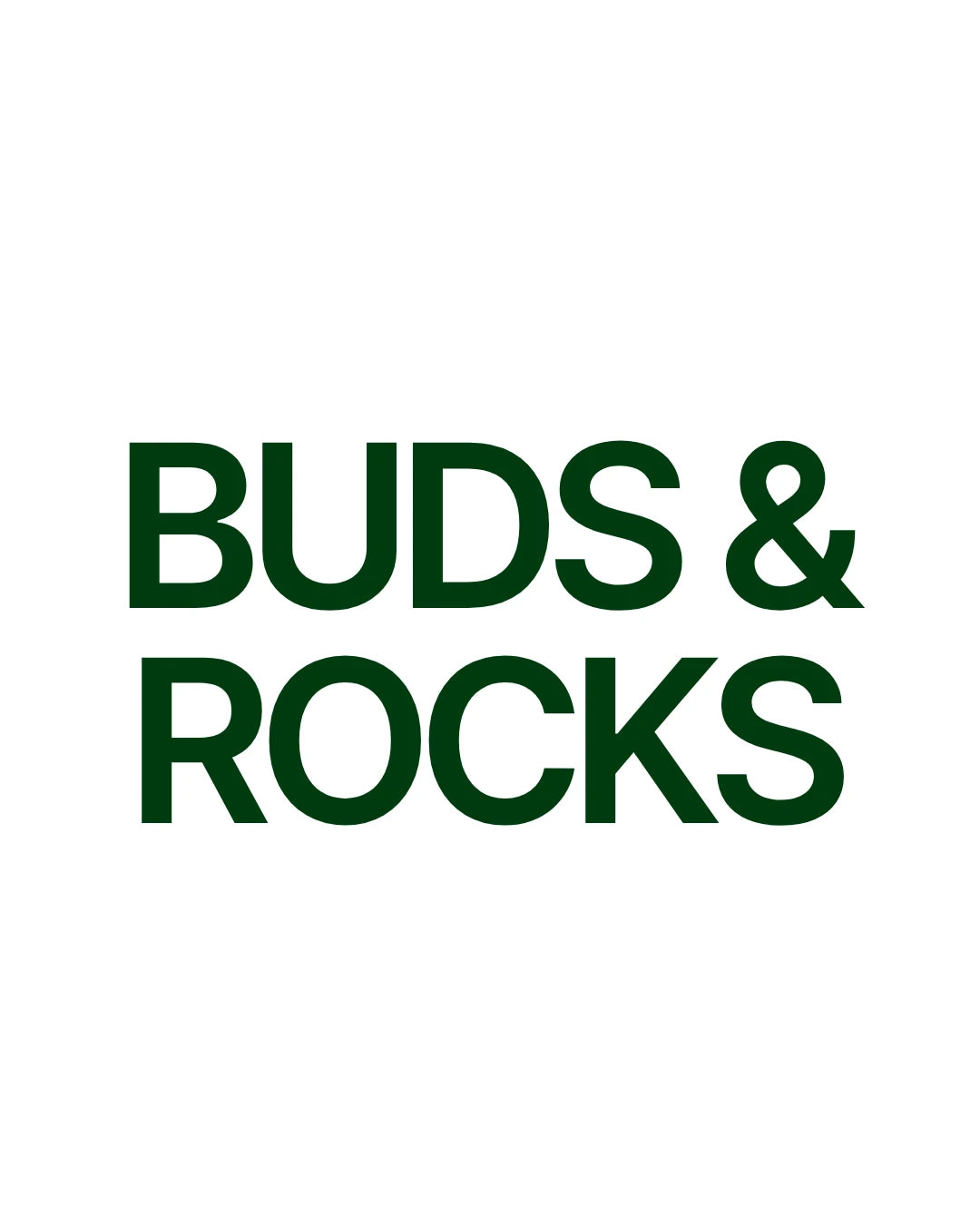 Buds & Rocks